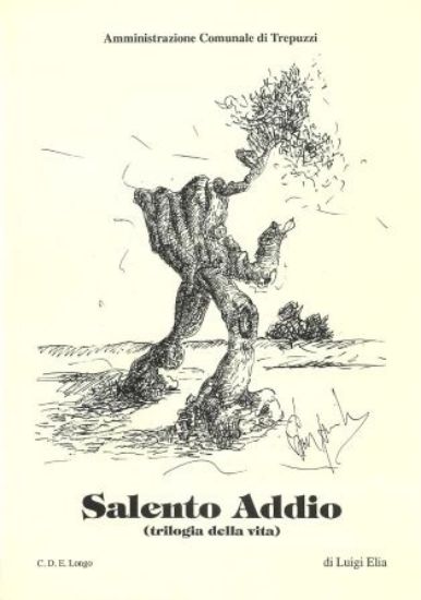 Immagine di SALENTO ADDIO TRILOGIA DELLA VITA