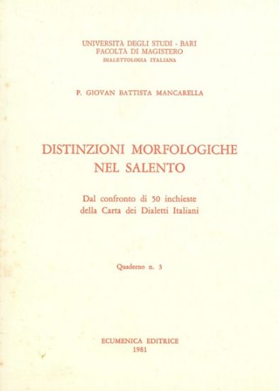 Immagine di DISTINZIONI MORFOLOGICHE NEL SALENTO. CONFRONTO 50 INCHIESTE DELLA CARTA DEI DIALETTI ITALIANI
