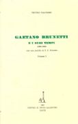 Immagine di GAETANO BRUNETTI E I SUOI TEMPI (1829 - 1900) VOL. I - II (EDIZIONE ANASTATICA)