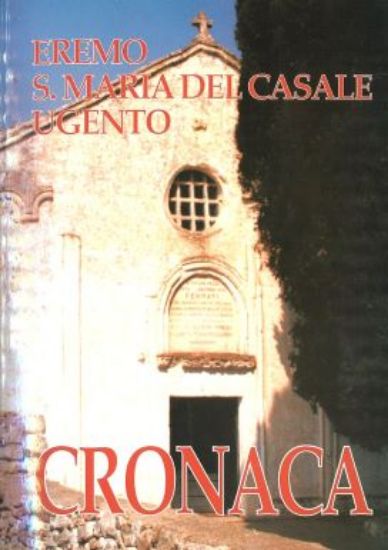Immagine di EREMO S. MARIA DEL CASALE UGENTO. CRONACA