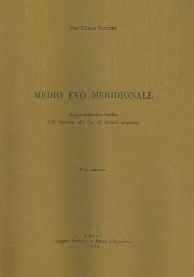 Immagine di MEDIO EVO MERIDIONALE. FONTI E LETTERATURA STORICA DALLE INVASIONI ALLA FINE DEL PERIODO ARAGONESE