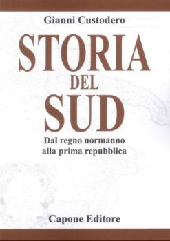 Visualizza i dettagli per STORIA DEL SUD. DAL REGNO NORMANNO ALLA PRIMA REPUBBLICA Immagine di STORIA DEL SUD. DAL REGNO NORMANNO ALLA PRIMA REPUBBLICA