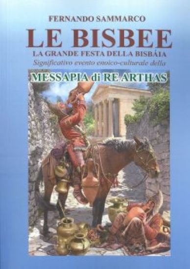 Immagine di BISBEE ( LE ) . LA GRANDE FESTA DELLA BISBA`IA