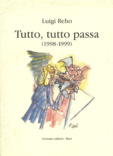 Immagine di TUTTO, TUTTO PASSA (1998-1999)