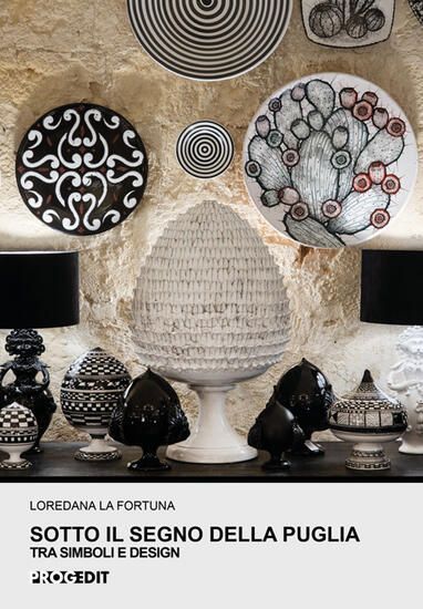 Immagine di SOTTO IL SEGNO DELLA PUGLIA. TRA SIMBOLI E DESIGN