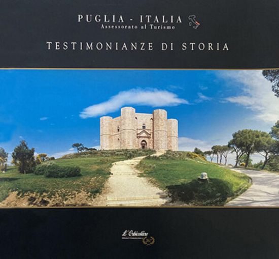 Immagine di PUGLIA. TESTIMONIANZE DI STORIA